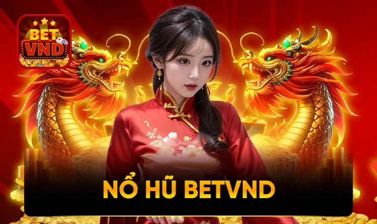 BetVND 32 BETVND - Nhà Cái BET VND - Trang Chủ Cá Cược Online Số 1 VN